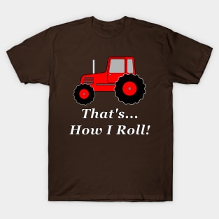 Red Tractor How I Roll T-Shirt